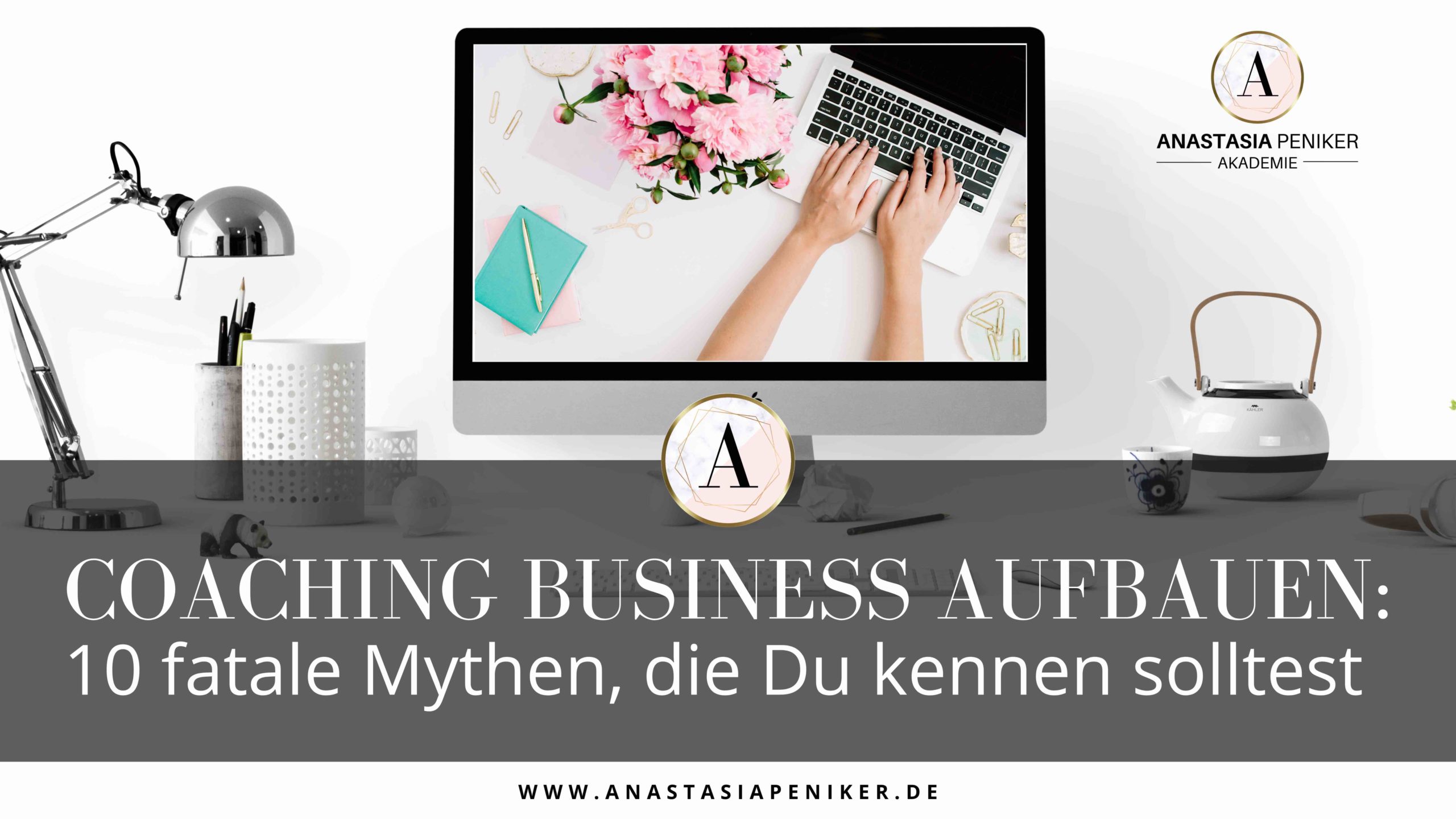 Read more about the article COACHING BUSINESS AUFBAUEN: 10 FATALE MYTHEN